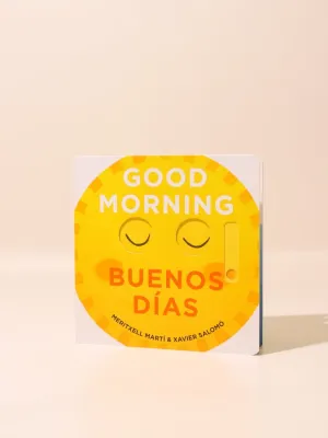 Good Morning - Buenos Dias